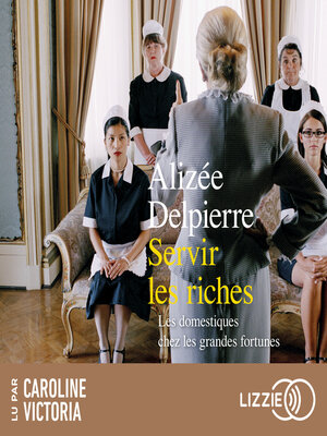 cover image of Servir les riches